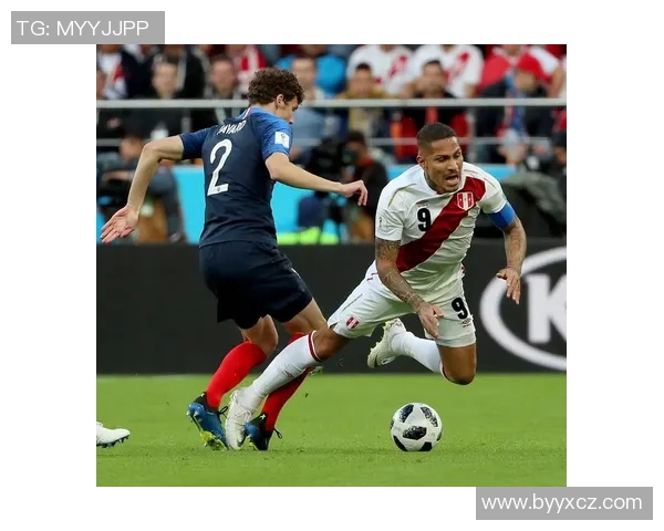 法国与秘鲁精彩进攻回顾赛场上的激情碰撞与精彩瞬间